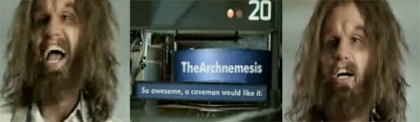 The Cavemen Love the Archnemesis